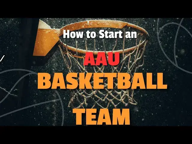 'Video thumbnail for How to Start an AAU Basketball Team: 8 Essential Steps for Success!'