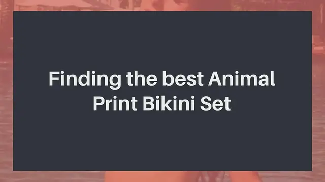 'Video thumbnail for Finding the best Animal Print Bikini Set'
