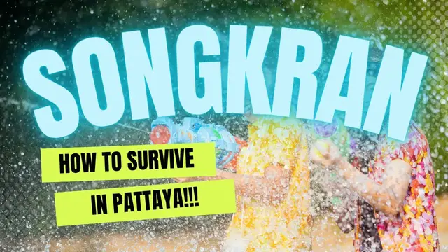 'Video thumbnail for Songkran Festival in Pattaya: A Beginner's Guide to Surviving 💦💦💦'