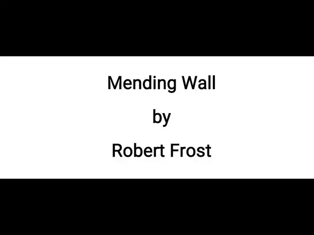 'Video thumbnail for Mending Wall by Robert Frost'
