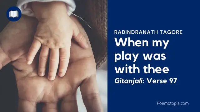 'Video thumbnail for When my play was with thee Poem by Rabindranath Tagore'