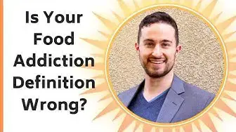 'Video thumbnail for Is Your Food Addiction Definition Wrong? 3 Scientific Factors Why Sugar Actually Isn't Addicting'