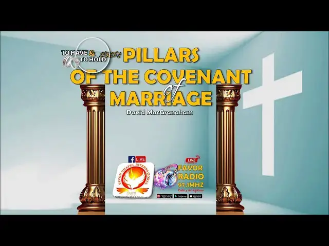 'Video thumbnail for THE PILLARS OF THE COVENANT OF MARRIAGE'