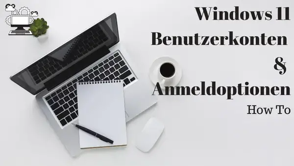 'Video thumbnail for Windows 11 Benutzerkonten und Anmeldeoptionen'