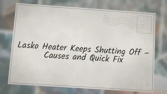 'Video thumbnail for Lasko Heater Keeps Shutting Off - Causes and Quick Fix'