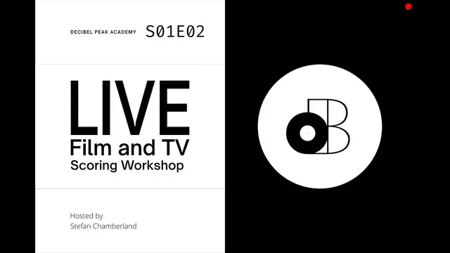 'Video thumbnail for Decibel Peak LIVE Film and TV Scoring Workshop [S01E02]'