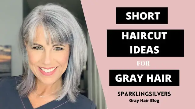'Video thumbnail for SHORT HAIRCUT IDEAS FOR GRAY HAIR | SPARKLINGSILVERS'