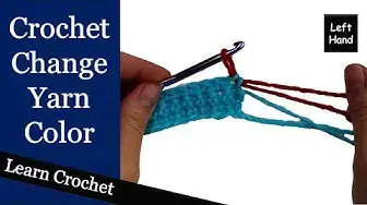 'Video thumbnail for Correct Way to Change Color When Crocheting - (Left Hand) Beginner Course: Lesson #7'