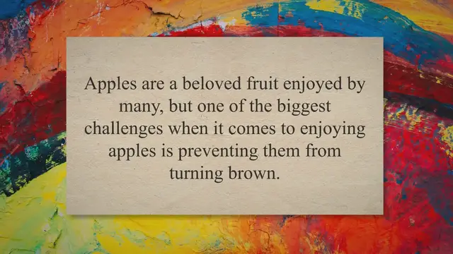 'Video thumbnail for Preserving the Perfect Apple: A Guide to Preventing Browning and Maintaining Freshness'