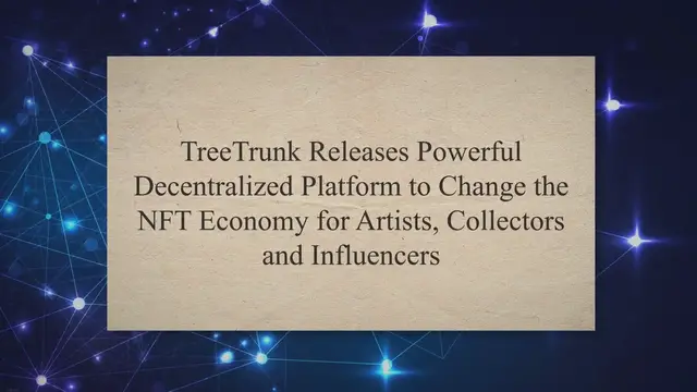 'Video thumbnail for TreeTrunk Releases Powerful Decentralized Platform to Change the NFT Economy for Artists, Collectors and Influencers'