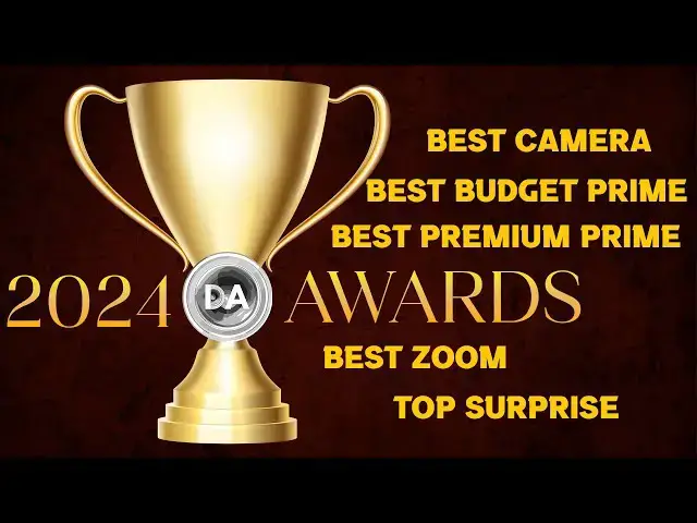 'Video thumbnail for The 2024 DA Awards: The Best Camera, Zoom Lens, Prime Lens, and more'