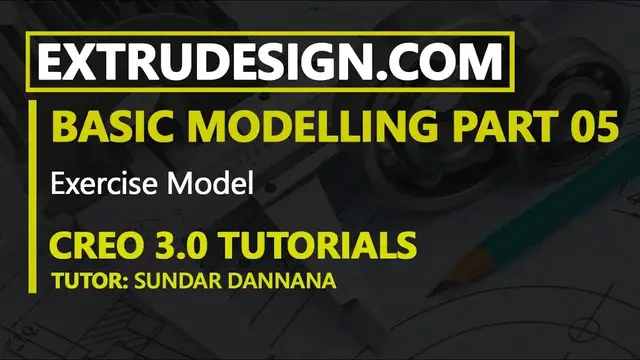 'Video thumbnail for 05.a) Creo 3.0 Exercise session - Creo basic modelling exercise'