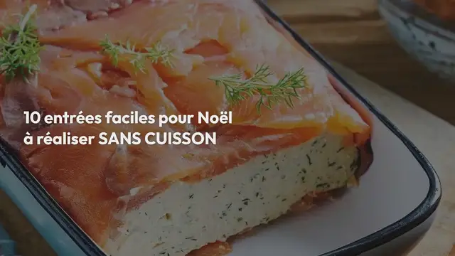 'Video thumbnail for 10 Entrées de Noël Facile A Réaliser Sans Cuisson'