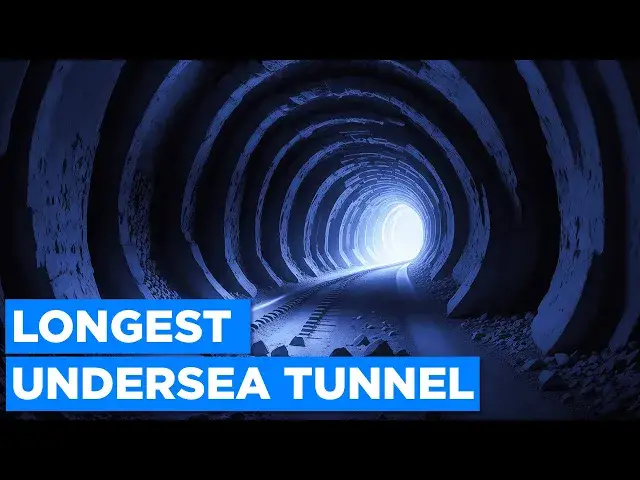 'Video thumbnail for The Impossible Construction of World's Longest Undersea Tunnel'