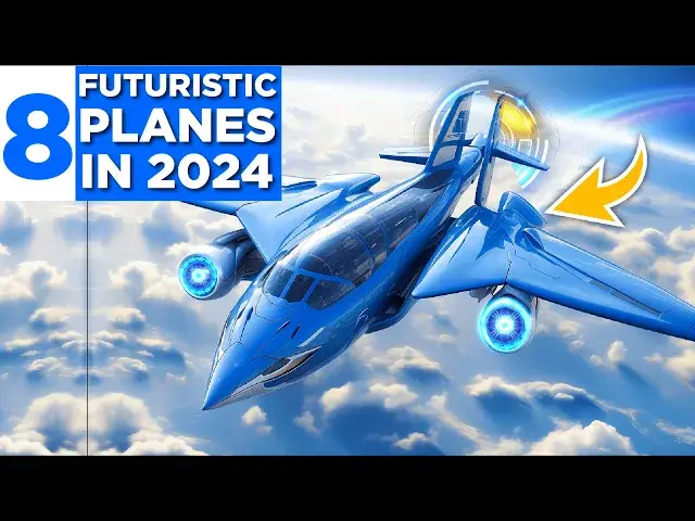 'Video thumbnail for 8 Most Incredible Future Planes of 2024 (Futuristic Planes 2024)'