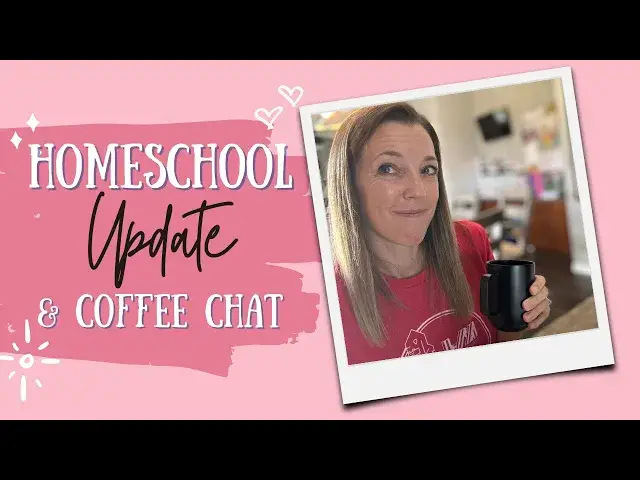 'Video thumbnail for Homeschool update + chat (what we're up to today)'