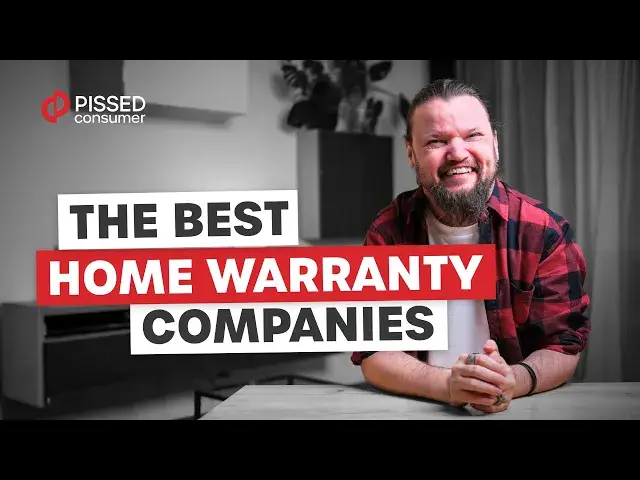 'Video thumbnail for The Best Home Warranty Companies (From Worst to Best) | PissedConsumer'