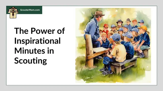 'Video thumbnail for The Power of Inspirational Minutes in Scouting'