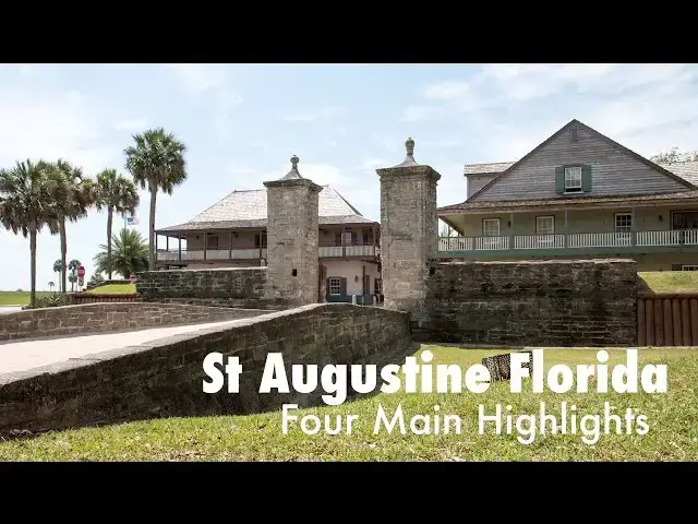 'Video thumbnail for St Augustine Florida   The Four Main Highlights'