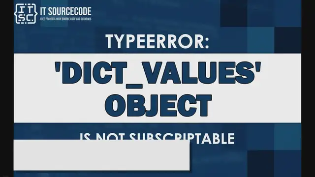 'Video thumbnail for Typeerror: dict_values object is not subscriptable [SOLVED]'