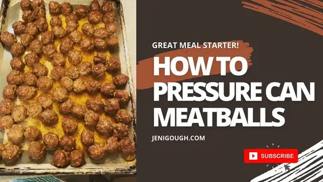 'Video thumbnail for How To Pressure Can Meatballs // Jeni Gough'