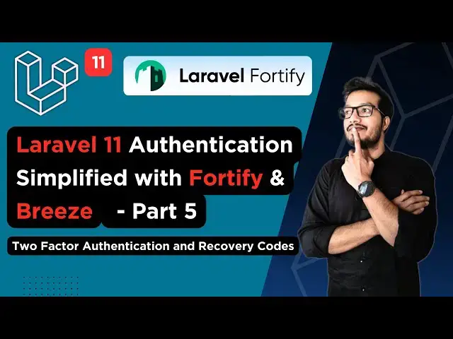 'Video thumbnail for Laravel 11 Authentication Simplified with Fortify & Breeze - Part 5 | Two Factor Authentication'