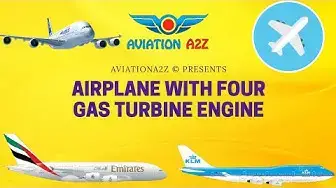 'Video thumbnail for EPISODE #1 , PART :-1 AIRPLANE WITH FOUR GAS TURBINE ENGINE (GTE) |AVIATIONA2Z ©|'