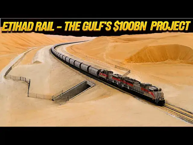 'Video thumbnail for The Gulf's $100BN Desert Rail Project'