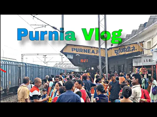 'Video thumbnail for Purnia Vlog Purnia Diaries: Culture Exploring Purnia Junction A Day in the Heart of Bihar's Railways'