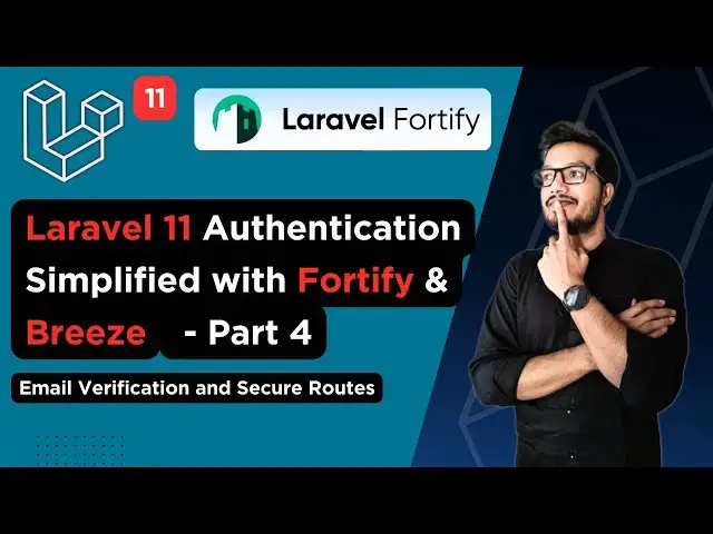 'Video thumbnail for Laravel 11 Authentication Simplified with Fortify & Breeze - Part 4 | Email Verification'