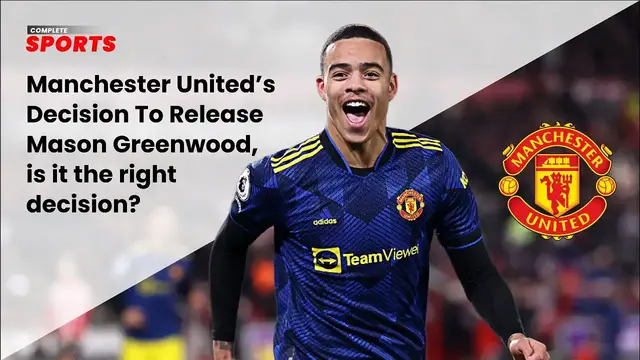 'Video thumbnail for Manchester United's Decision To Release Mason Greenwood, Is It A Right One? | Protected By DMCA.com'