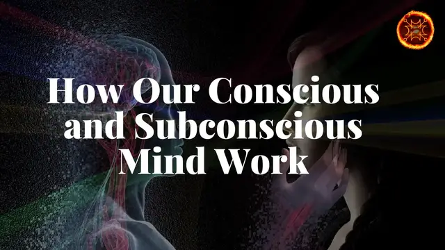 'Video thumbnail for How Our Conscious and Subconscious Mind Work'