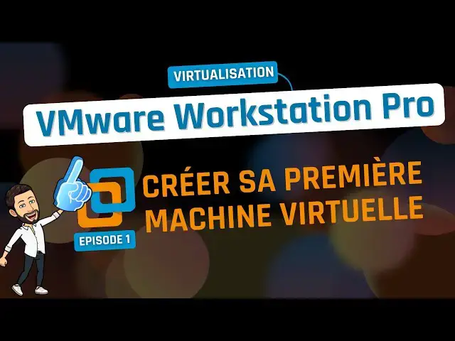 'Video thumbnail for Débuter avec VMware Workstation Pro - Episode 1 - Créer une VM'