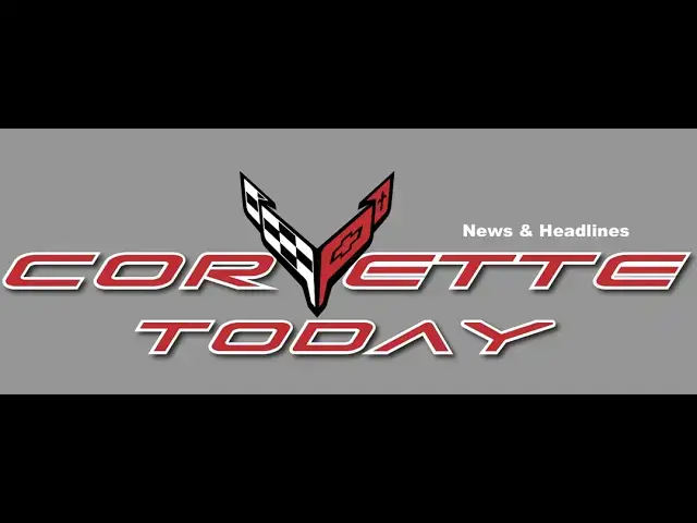 'Video thumbnail for CORVETTE TODAY #221 - Corvette News & Headlines, Early July 2024'