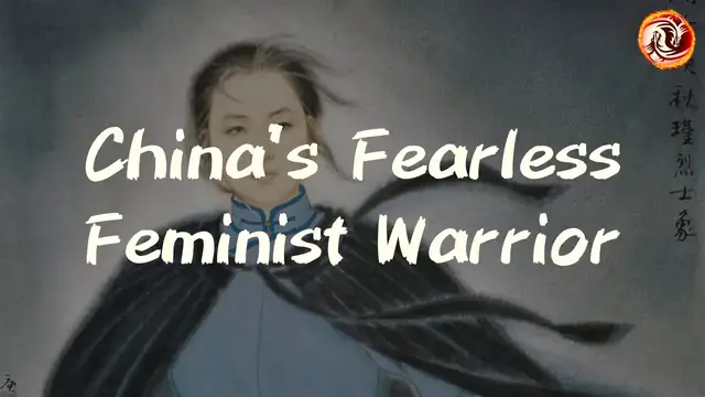 'Video thumbnail for The Story of Qiu Jin: China’s Fearless Feminist Warrior'
