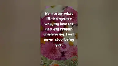 'Video thumbnail for I Will Never Stop Loving You Messages #lovemessages'