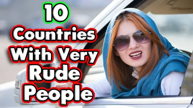 'Video thumbnail for Top 10 Rudest Countries.'
