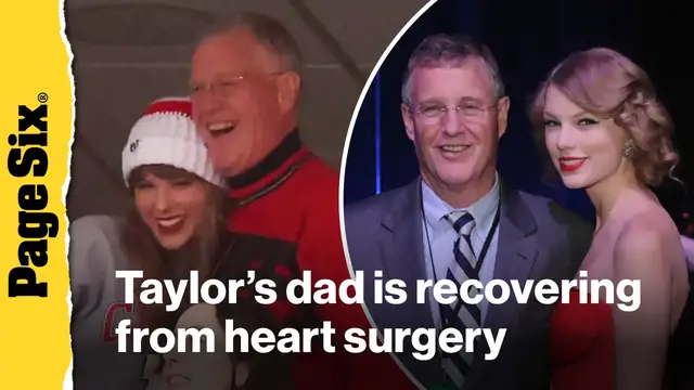 'Video thumbnail for Taylor Swift's dad, Scott, is recovering from major heart surgery'