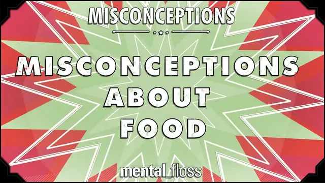 'Video thumbnail for Misconceptions About Food - mental_floss on YouTube (Ep. 2)'