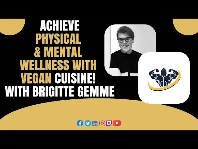 'Video thumbnail for Achieve Physical & Mental Wellness with Vegan Cuisine! With Brigitte Gemme'