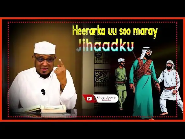 'Video thumbnail for sirta Ku jirta Jihaadka Sheekh Dirir'