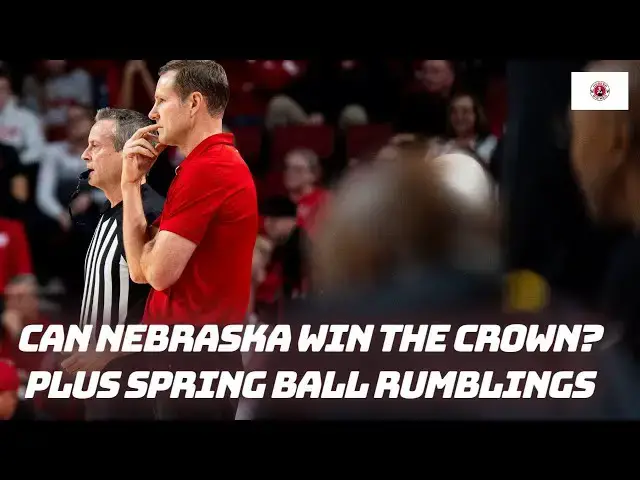 'Video thumbnail for Husker Big Red Chat: The Crown, Spring ball rumblings and more'