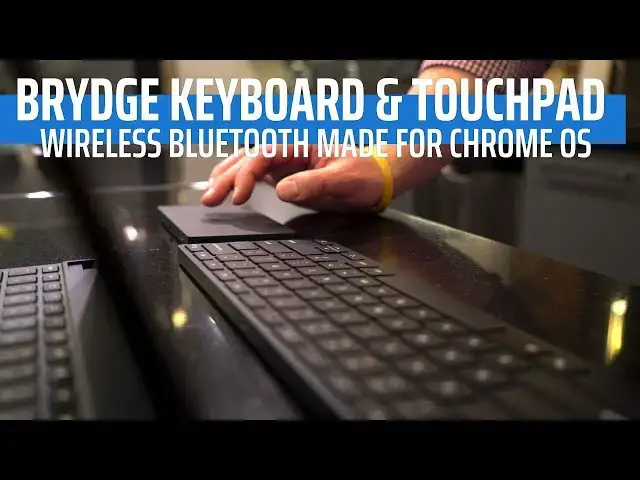 'Video thumbnail for Brydge Debuts First-Ever Bluetooth Wireless Keyboard & Touchpad For Chromebooks'