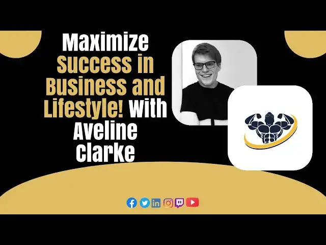 'Video thumbnail for Maximize Success in Business and Lifestyle! With Aveline Clarke'
