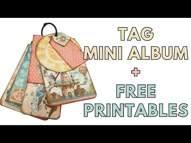 'Video thumbnail for Tag Mini Album + Free Printable'