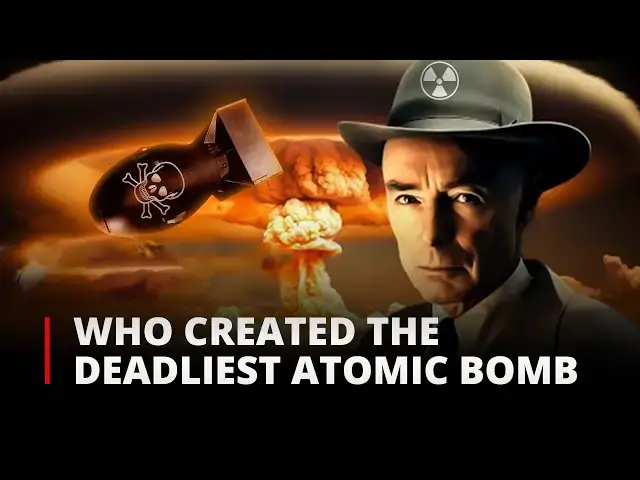 'Video thumbnail for The Man Who Created the Deadliest Weapon in History (J. Robert Oppenheimer and the Atomic Bomb)'