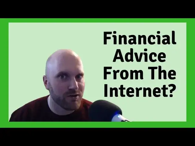 'Video thumbnail for The #1 Mistake - Getting Financial Advice Off Of The Internet'