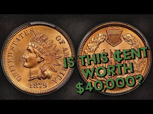 'Video thumbnail for Finest Known 1879 Indian Head Cent Worth $40,000 or More!'