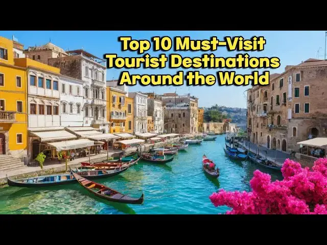 'Video thumbnail for Top 10 Must-Visit Tourist Destinations Around the World best places to visit'