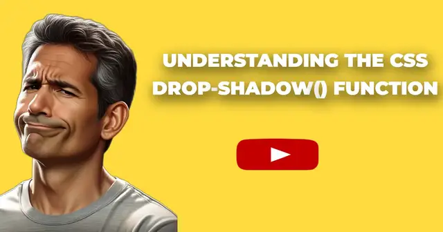 'Video thumbnail for Understanding the CSS drop-shadow() Function'